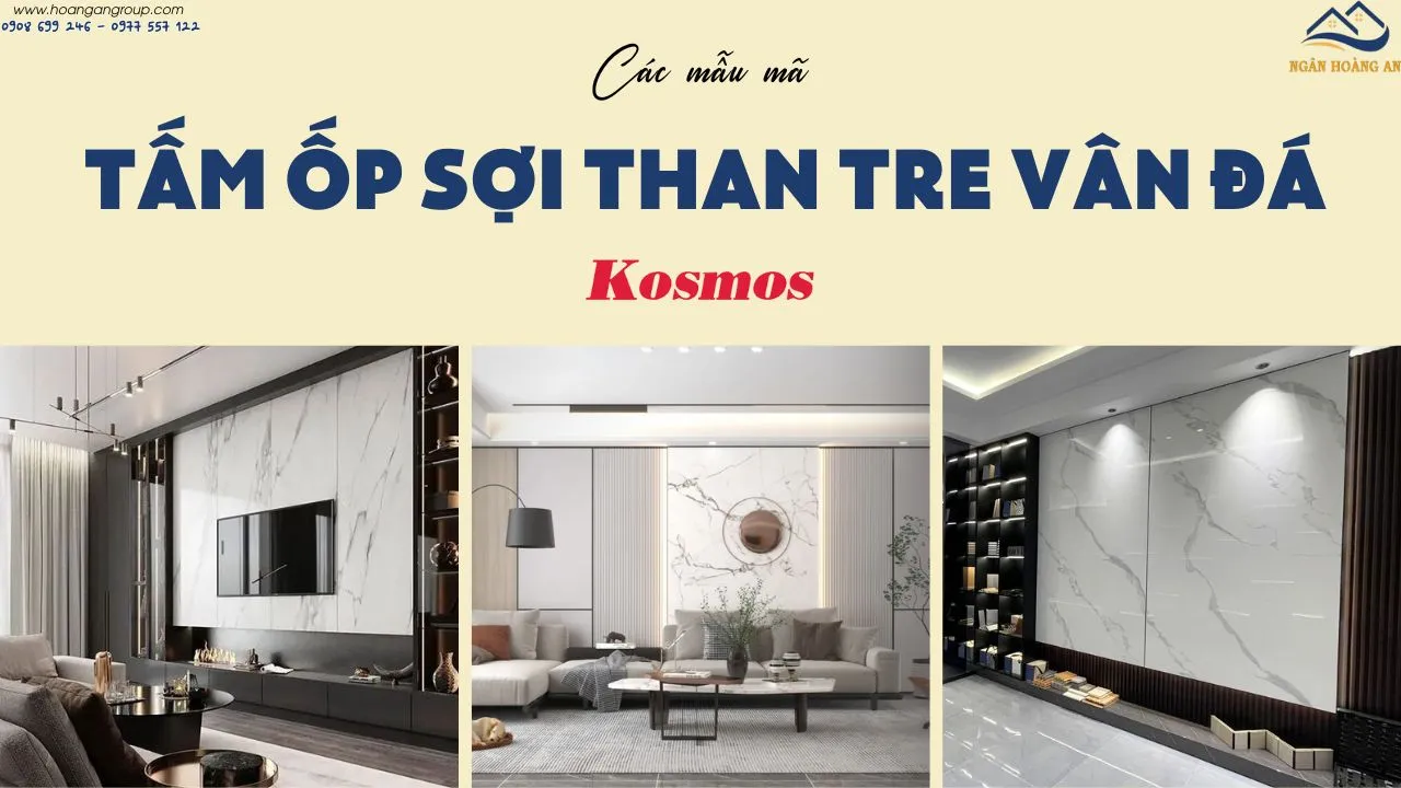 Mẫu Tấm Ốp Than Tre Kosmos Vân Đá Đẹp Nhất, Chất Lượng Nhất